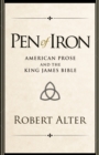 Pen of Iron : American Prose and the King James Bible - eBook