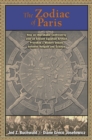 The Zodiac of Paris : How an Improbable Controversy over an Ancient Egyptian Artifact Provoked a Modern Debate between Religion and Science - eBook