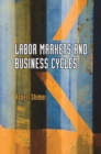Labor Markets and Business Cycles - eBook