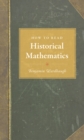 How to Read Historical Mathematics - eBook