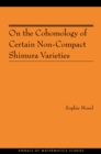 On the Cohomology of Certain Non-Compact Shimura Varieties (AM-173) - eBook