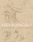 Michelangelo : A Life on Paper - eBook