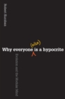 Why Everyone (Else) Is a Hypocrite : Evolution and the Modular Mind - eBook