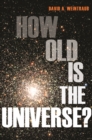 How Old Is the Universe? - eBook