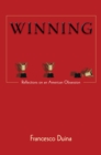 Winning : Reflections on an American Obsession - eBook