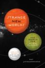 Strange New Worlds : The Search for Alien Planets and Life beyond Our Solar System - eBook