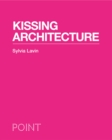 Kissing Architecture - eBook