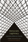 Democratic Legitimacy : Impartiality, Reflexivity, Proximity - eBook