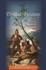 Distant Tyranny : Markets, Power, and Backwardness in Spain, 1650-1800 - eBook