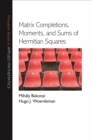 Matrix Completions, Moments, and Sums of Hermitian Squares - eBook