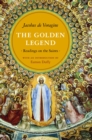 The Golden Legend : Readings on the Saints - eBook