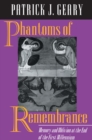 Phantoms of Remembrance : Memory and Oblivion at the End of the First Millennium - eBook