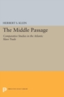 The Middle Passage : Comparative Studies in the Atlantic Slave Trade - eBook