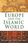 Europe and the Islamic World : A History - eBook