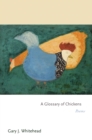 A Glossary of Chickens : Poems - eBook