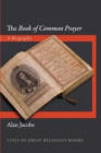 The Book of Common Prayer : A Biography - eBook