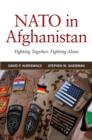 NATO in Afghanistan : Fighting Together, Fighting Alone - eBook