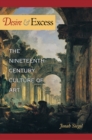 Desire and Excess : The Nineteenth-Century Culture of Art - eBook