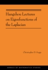 Hangzhou Lectures on Eigenfunctions of the Laplacian (AM-188) - eBook
