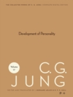 Collected Works of C. G. Jung, Volume 17 : Development of Personality - eBook