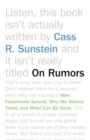 On Rumors : How Falsehoods Spread, Why We Believe Them, and What Can Be Done - eBook