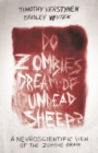 Do Zombies Dream of Undead Sheep? : A Neuroscientific View of the Zombie Brain - eBook
