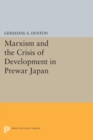 Marxism and the Crisis of Development in Prewar Japan - eBook