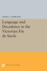 Language and Decadence in the Victorian Fin de Siecle - eBook