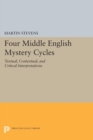 Four Middle English Mystery Cycles : Textual, Contextual, and Critical Interpretations - eBook