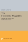 The Florentine Magnates : Lineage and Faction in a Medieval Commune - eBook