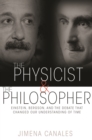 The Physicist and the Philosopher : Einstein, Bergson, and the Debate That Changed Our Understanding of Time - eBook