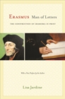 Erasmus, Man of Letters : The Construction of Charisma in Print - Updated Edition - eBook
