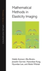 Mathematical Methods in Elasticity Imaging - eBook