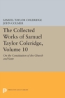 The Collected Works of Samuel Taylor Coleridge, Volume 10 : On the Constitution of the Church and State - eBook