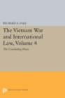 The Vietnam War and International Law, Volume 4 : The Concluding Phase - eBook