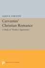 Cervantes' Christian Romance : A Study of Persiles y Sigismunda - eBook