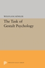 The Task of Gestalt Psychology - eBook