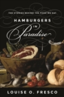 Hamburgers in Paradise : The Stories behind the Food We Eat - eBook