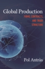 Global Production : Firms, Contracts, and Trade Structure - eBook