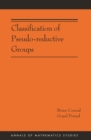 Classification of Pseudo-reductive Groups (AM-191) - eBook