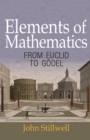 Elements of Mathematics : From Euclid to Godel - eBook