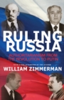 Ruling Russia : Authoritarianism from the Revolution to Putin - eBook