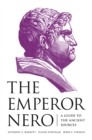 The Emperor Nero : A Guide to the Ancient Sources - eBook