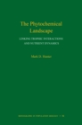 The Phytochemical Landscape : Linking Trophic Interactions and Nutrient Dynamics - eBook