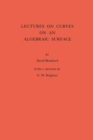 Lectures on Curves on an Algebraic Surface. (AM-59), Volume 59 - eBook