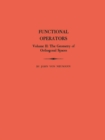 Functional Operators (AM-22), Volume 2 : The Geometry of Orthogonal Spaces. (AM-22) - eBook