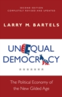 Unequal Democracy : The Political Economy of the New Gilded Age - Second Edition - eBook