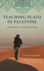 Teaching Plato in Palestine : Philosophy in a Divided World - eBook