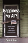 Happiness for All? : Unequal Hopes and Lives in Pursuit of the American Dream - eBook