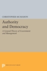 Authority and Democracy : A General Theory of Government and Management - eBook